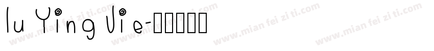 Lu Ying Jie字体转换
